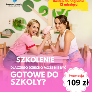 Dlaczego dziecko może nie być gotowe do szkoły - Webinar - Rozwojownia